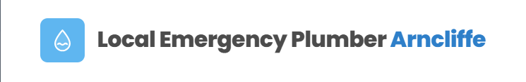 Local Emergency Plumber Arncliffe